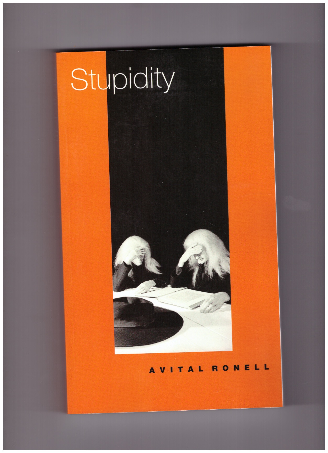 RONELL, Avital - Stupidity